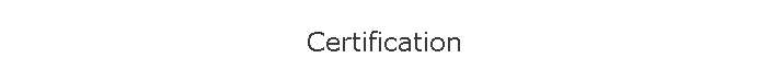 Certification